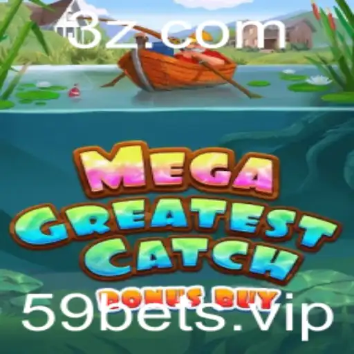 Desvendando MegaGreatestCatchBonusBuy